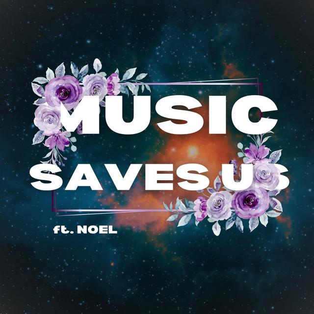 Music Saves Us