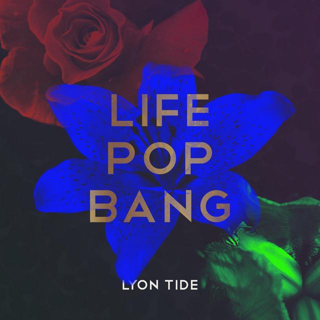 Life Pop Bang